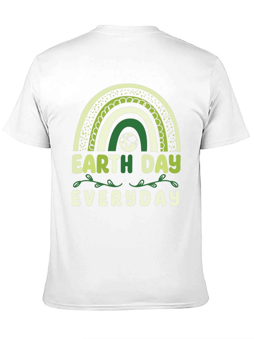 Earth Day Everyday T-Shirt