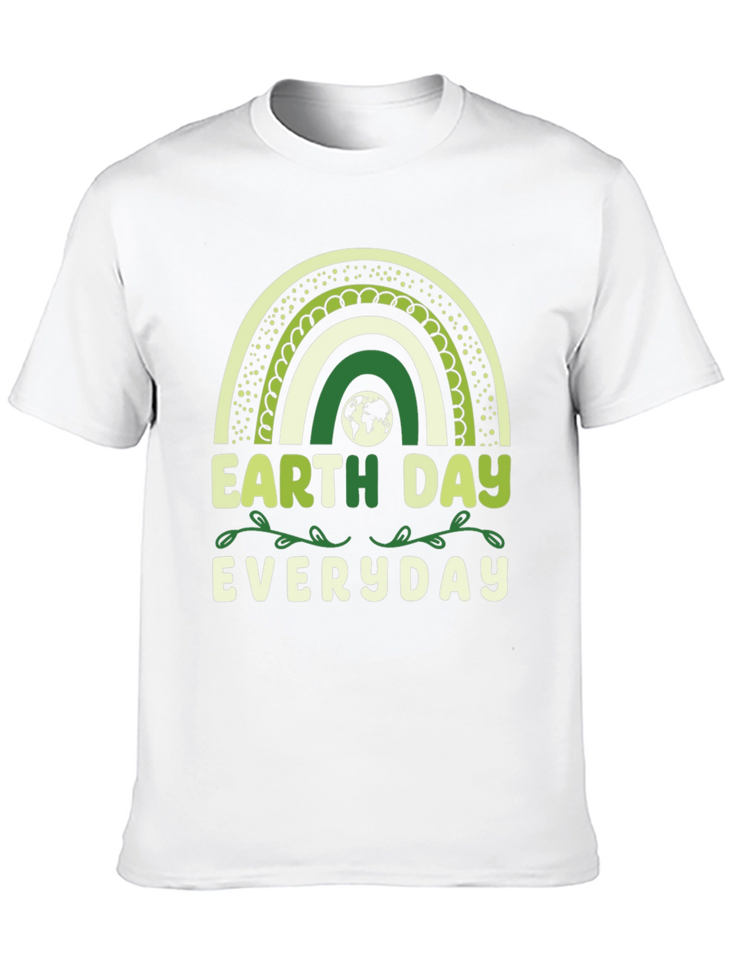 Earth Day Everyday T-Shirt