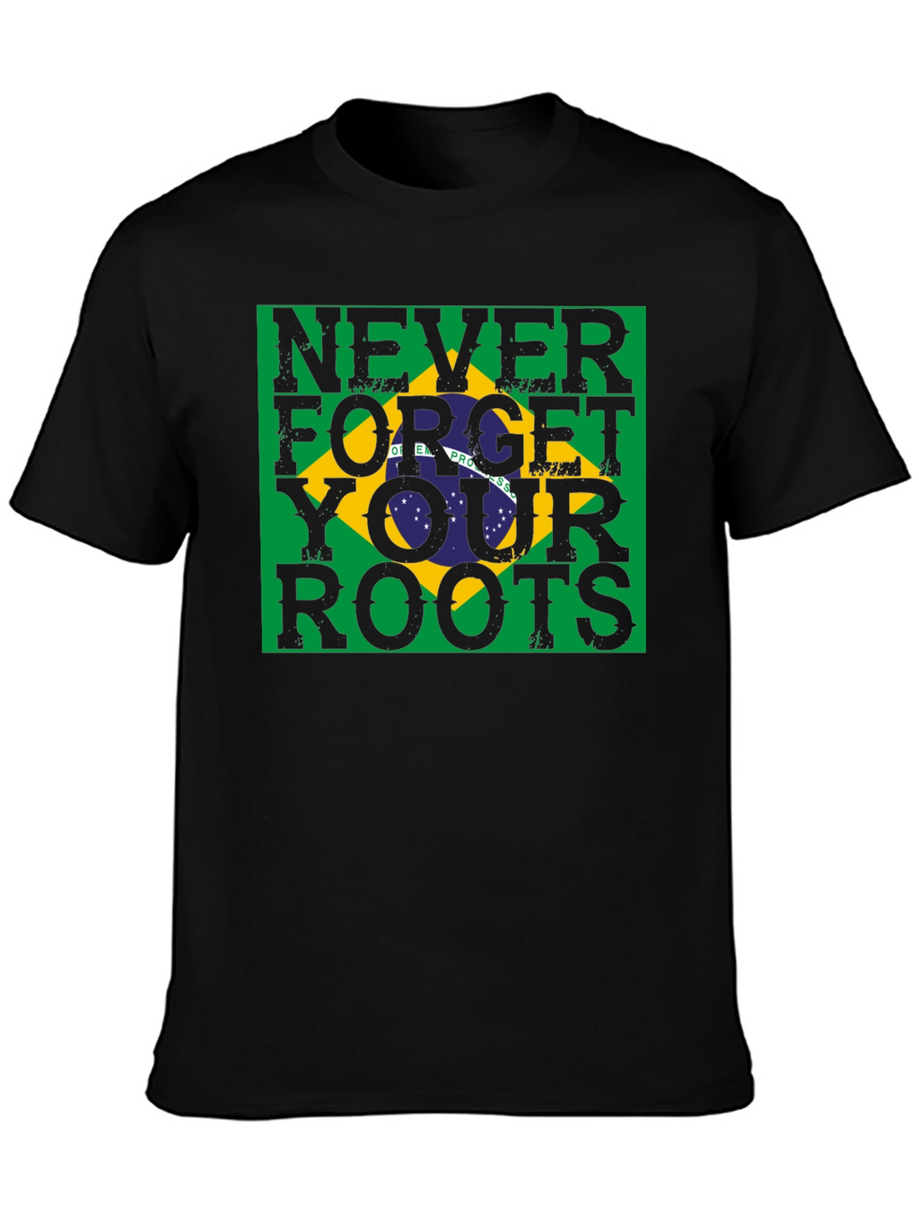 Never Forget Your Roots Brazil Flag T-Shirt