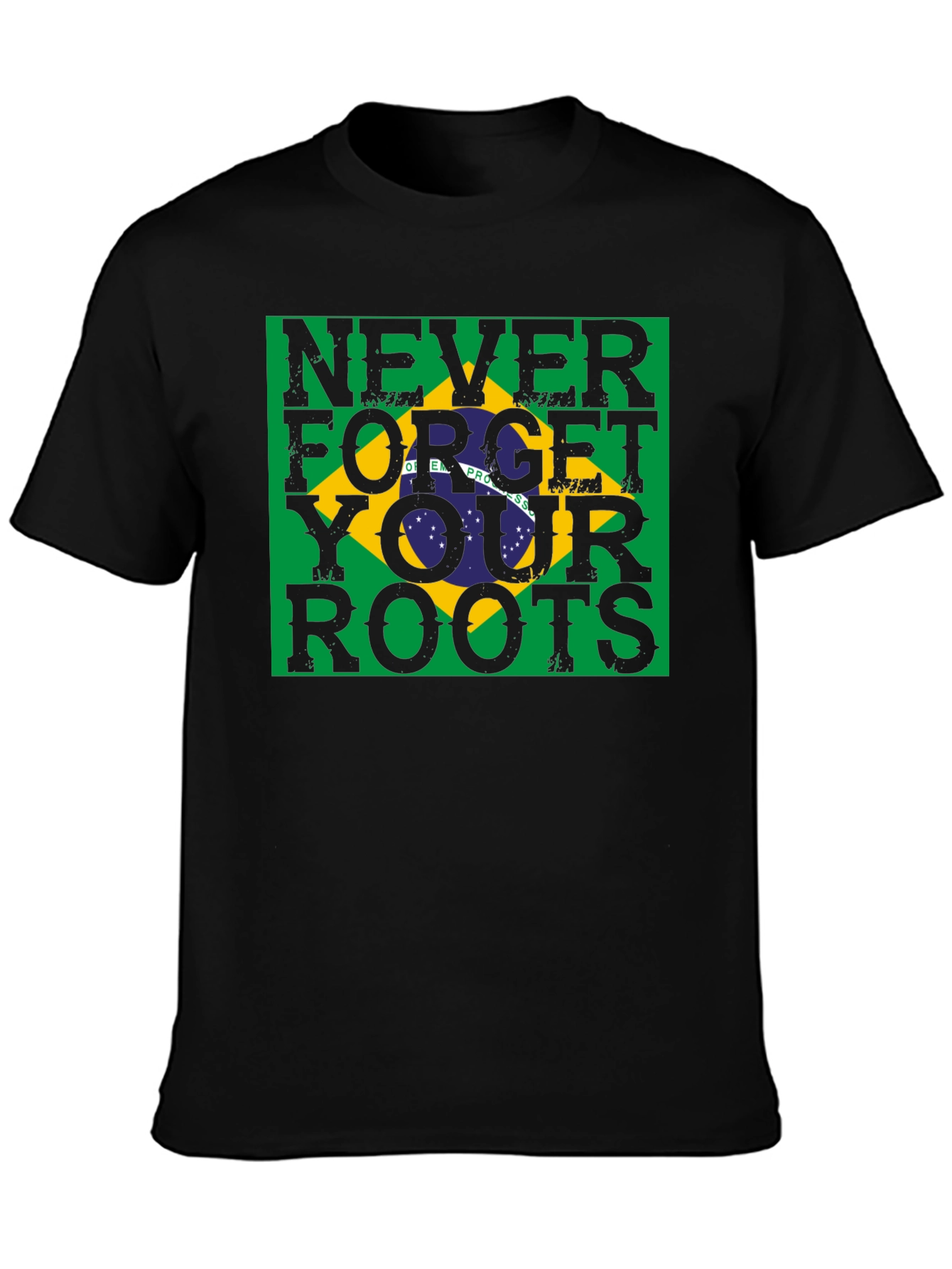 Never Forget Your Roots Brazil Flag T-Shirt