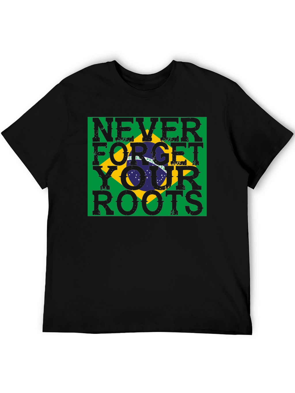 Never Forget Your Roots Brazil Flag T-Shirt