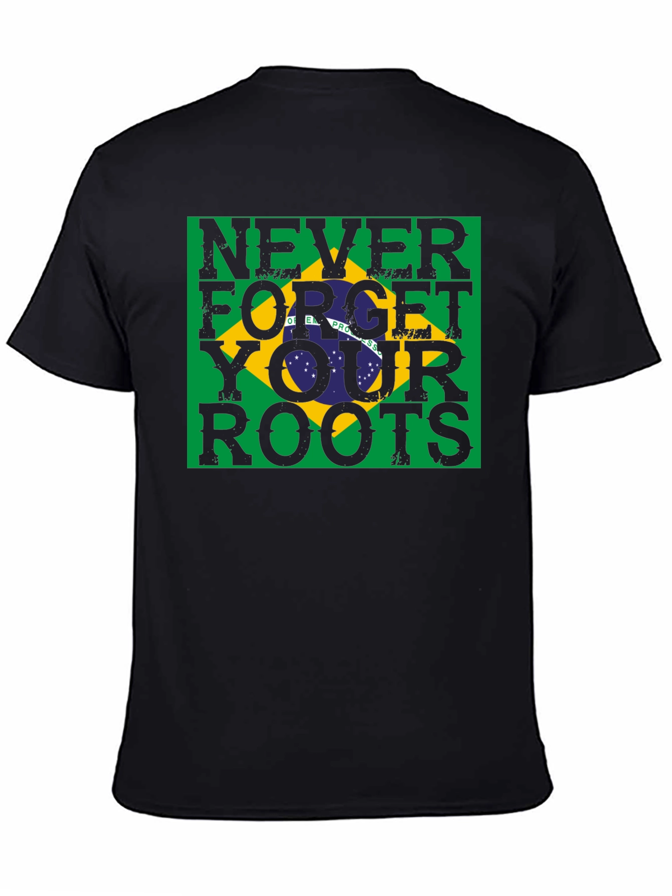 Never Forget Your Roots Brazil Flag T-Shirt