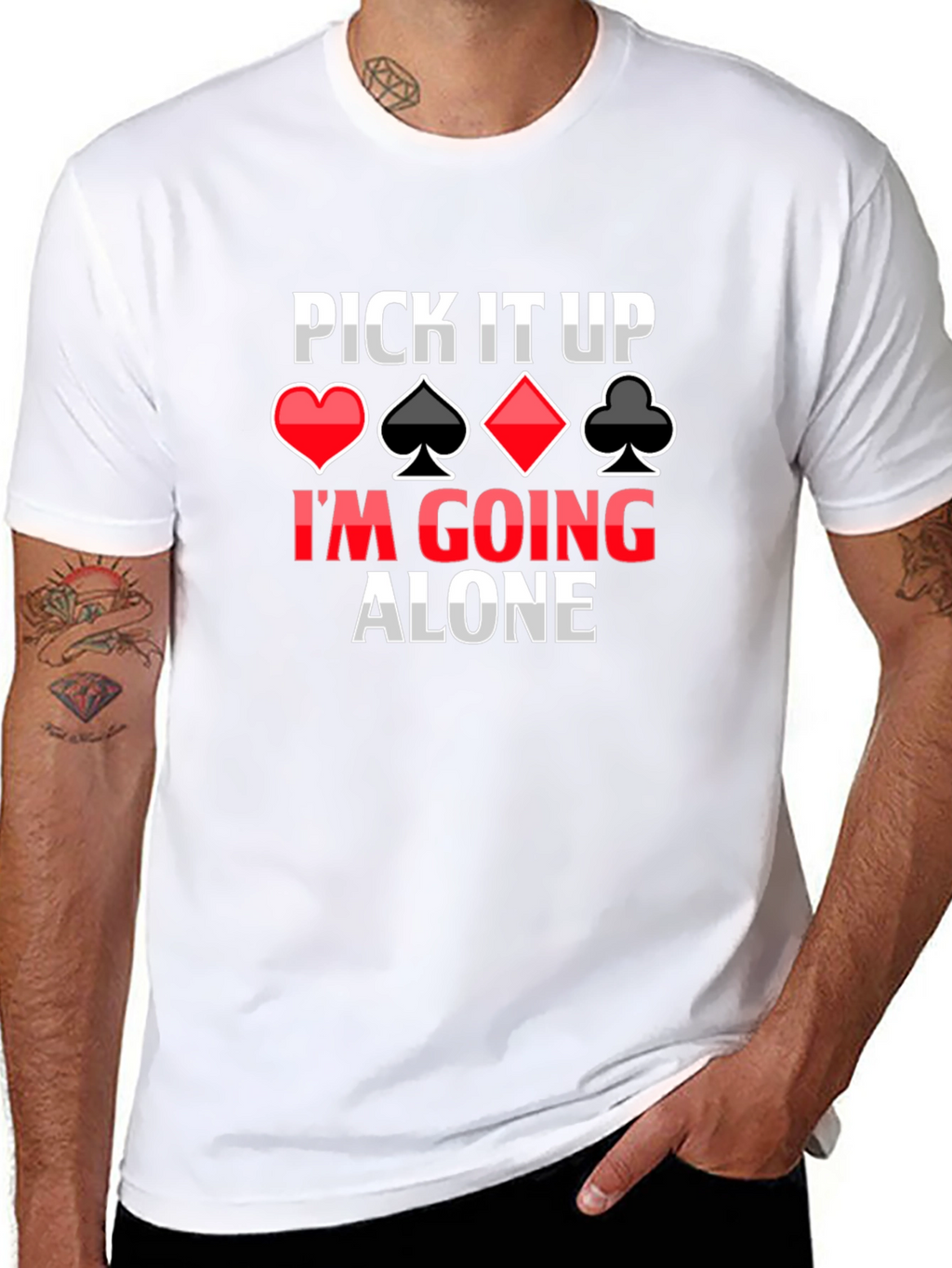 Pick It Up Im Going Alone Card Game T-Shirt