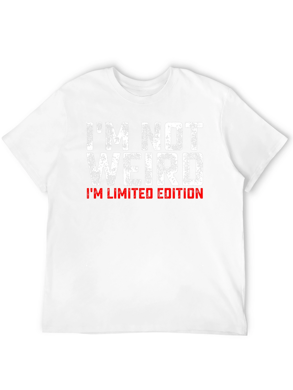 Im Not Weird Im Limited Edition T-Shirt