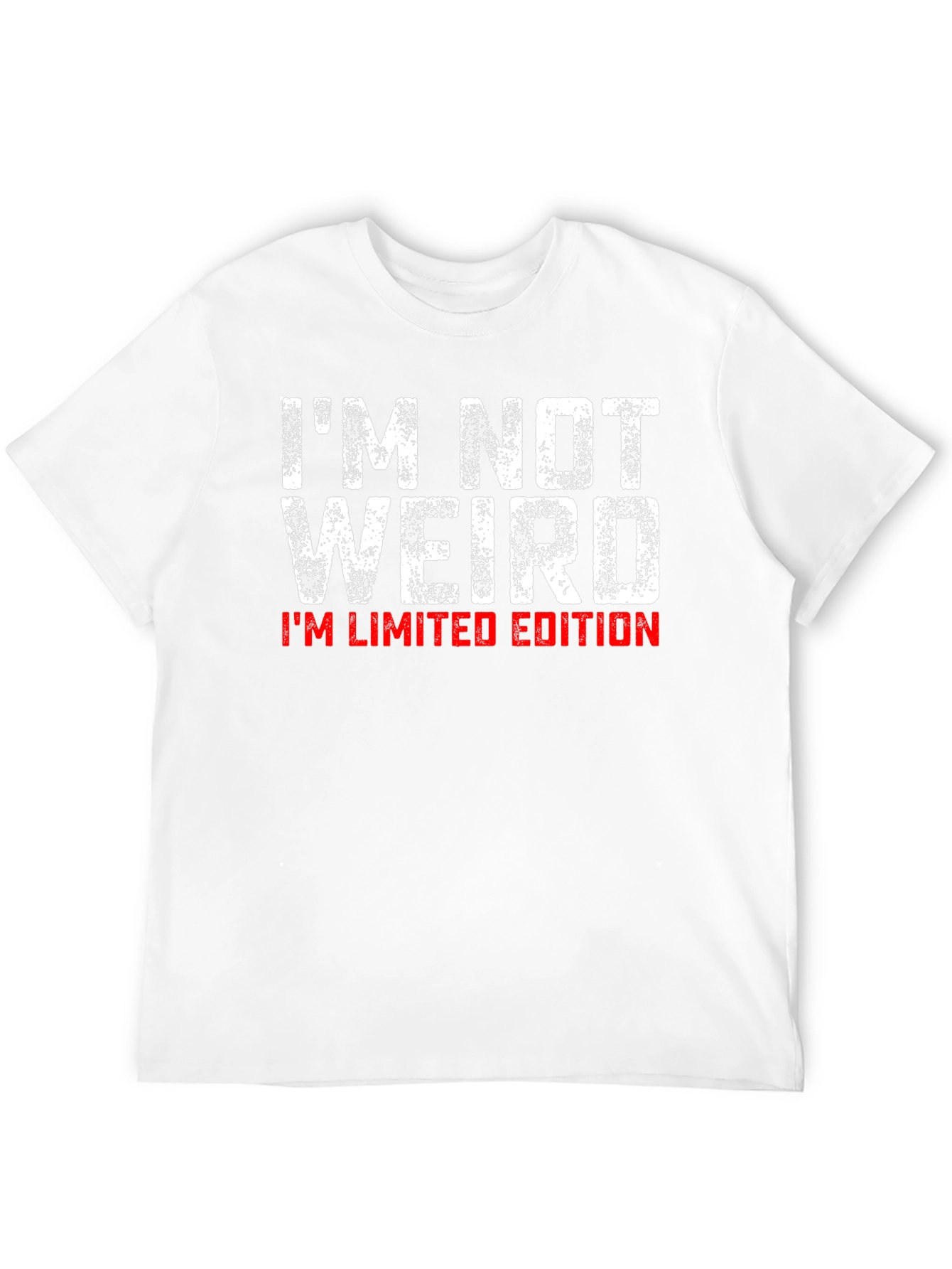 Im Not Weird Im Limited Edition T-Shirt
