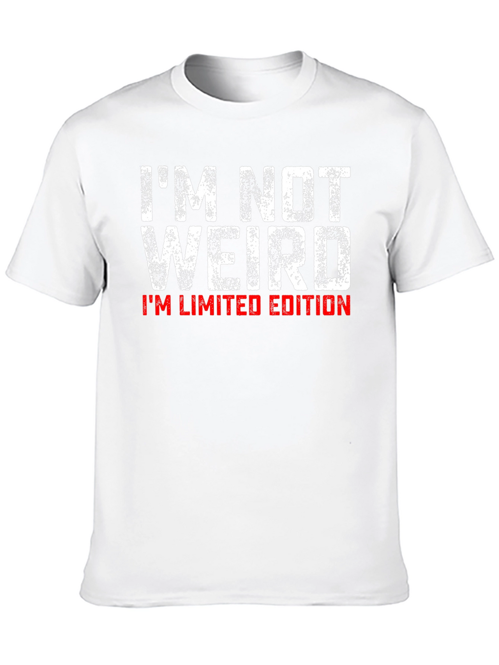 Im Not Weird Im Limited Edition T-Shirt