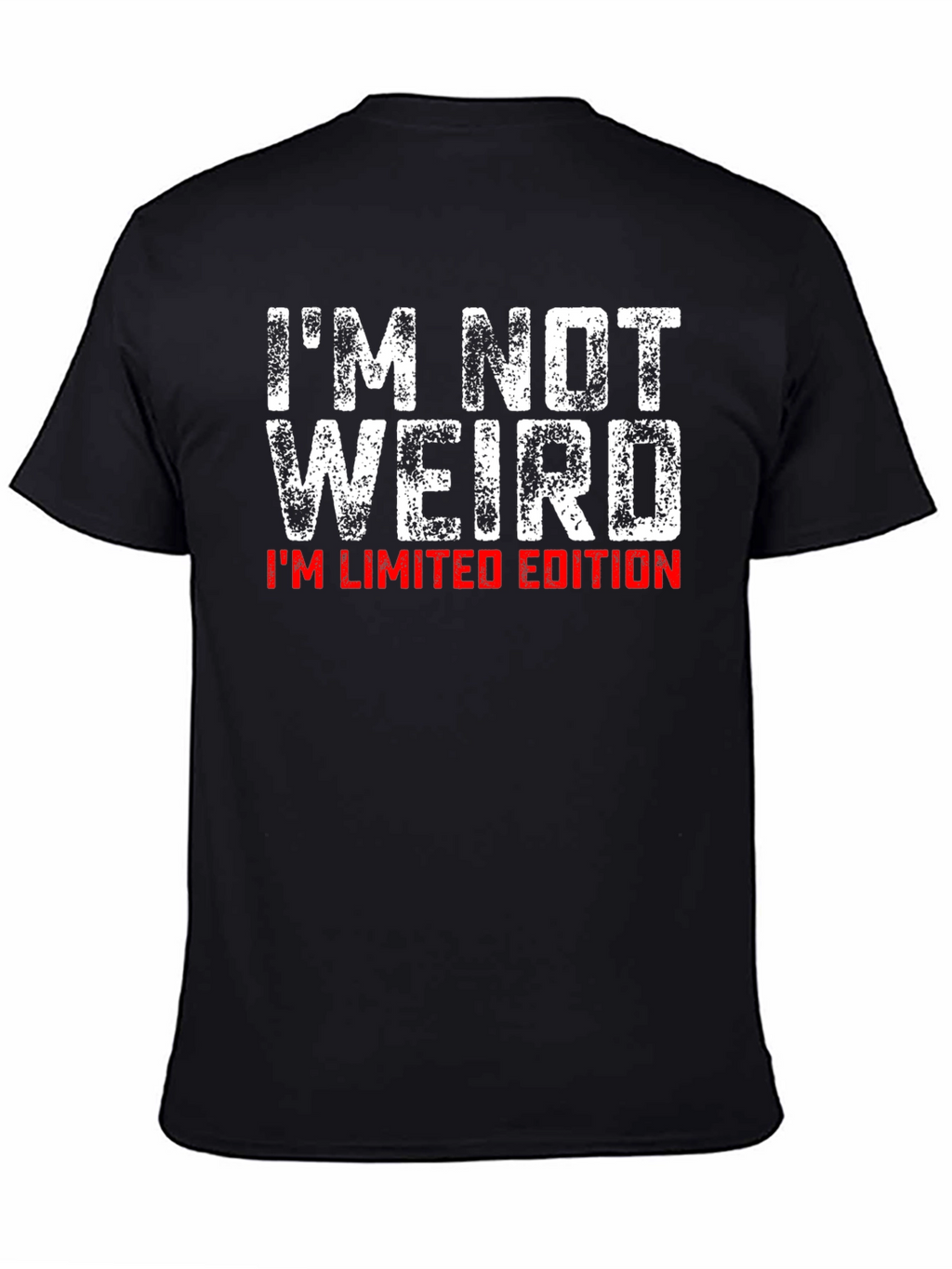 Im Not Weird Im Limited Edition T-Shirt