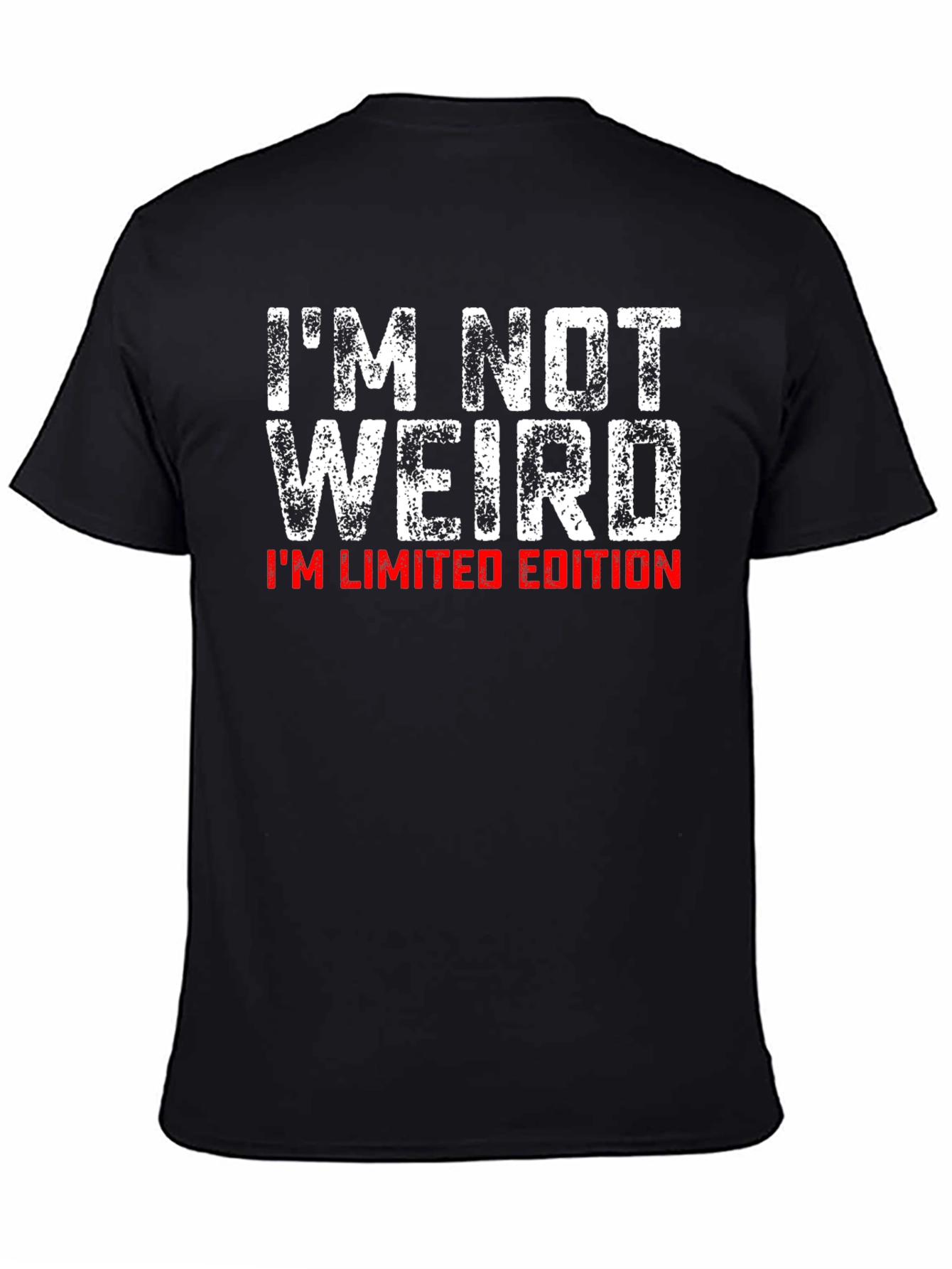 Im Not Weird Im Limited Edition T-Shirt
