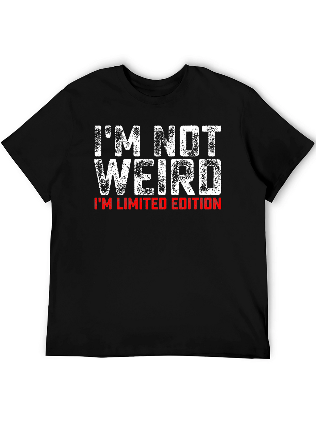 Im Not Weird Im Limited Edition T-Shirt