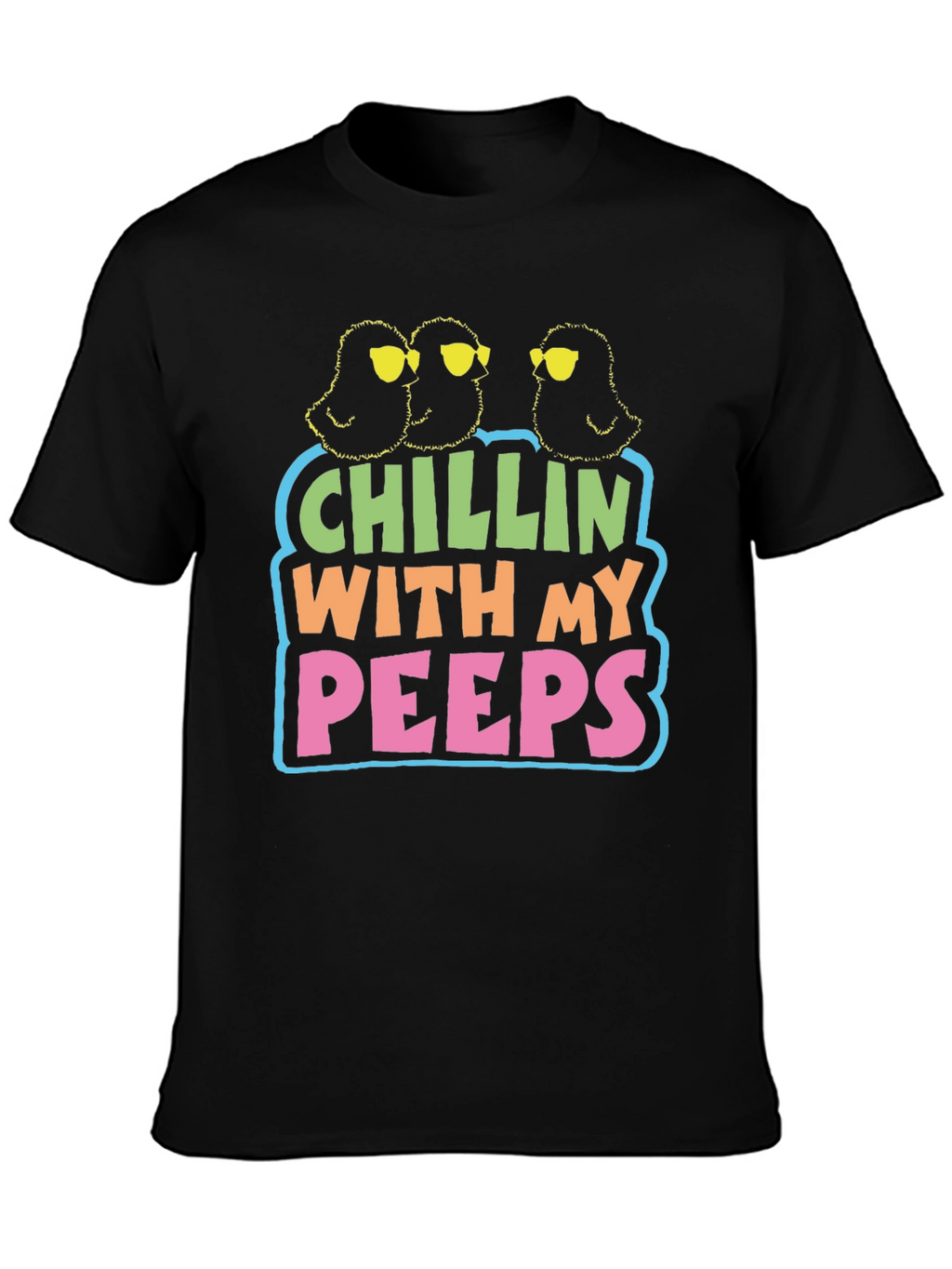 Chillin With My Peeps Graphic T-Shirt