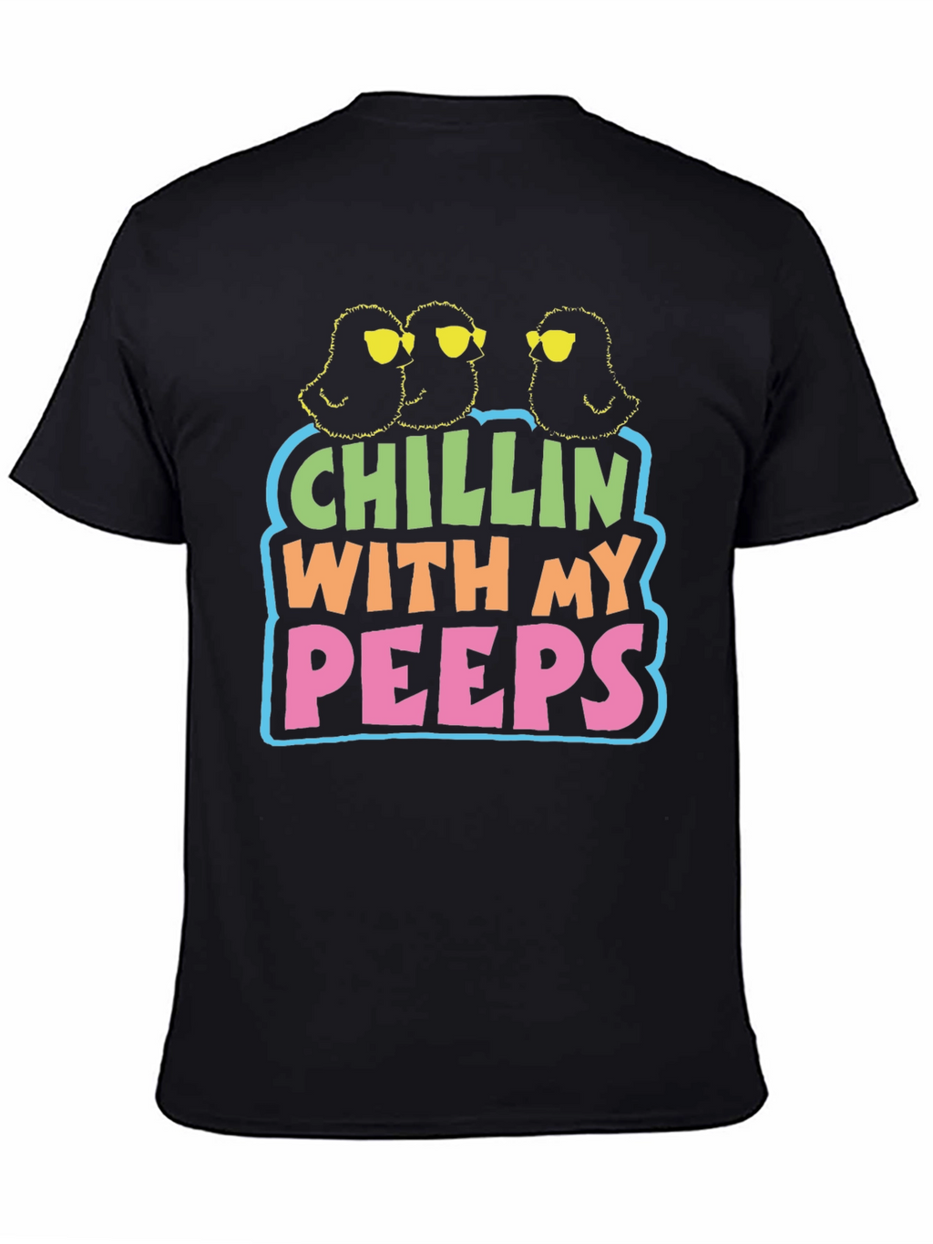 Chillin With My Peeps Graphic T-Shirt