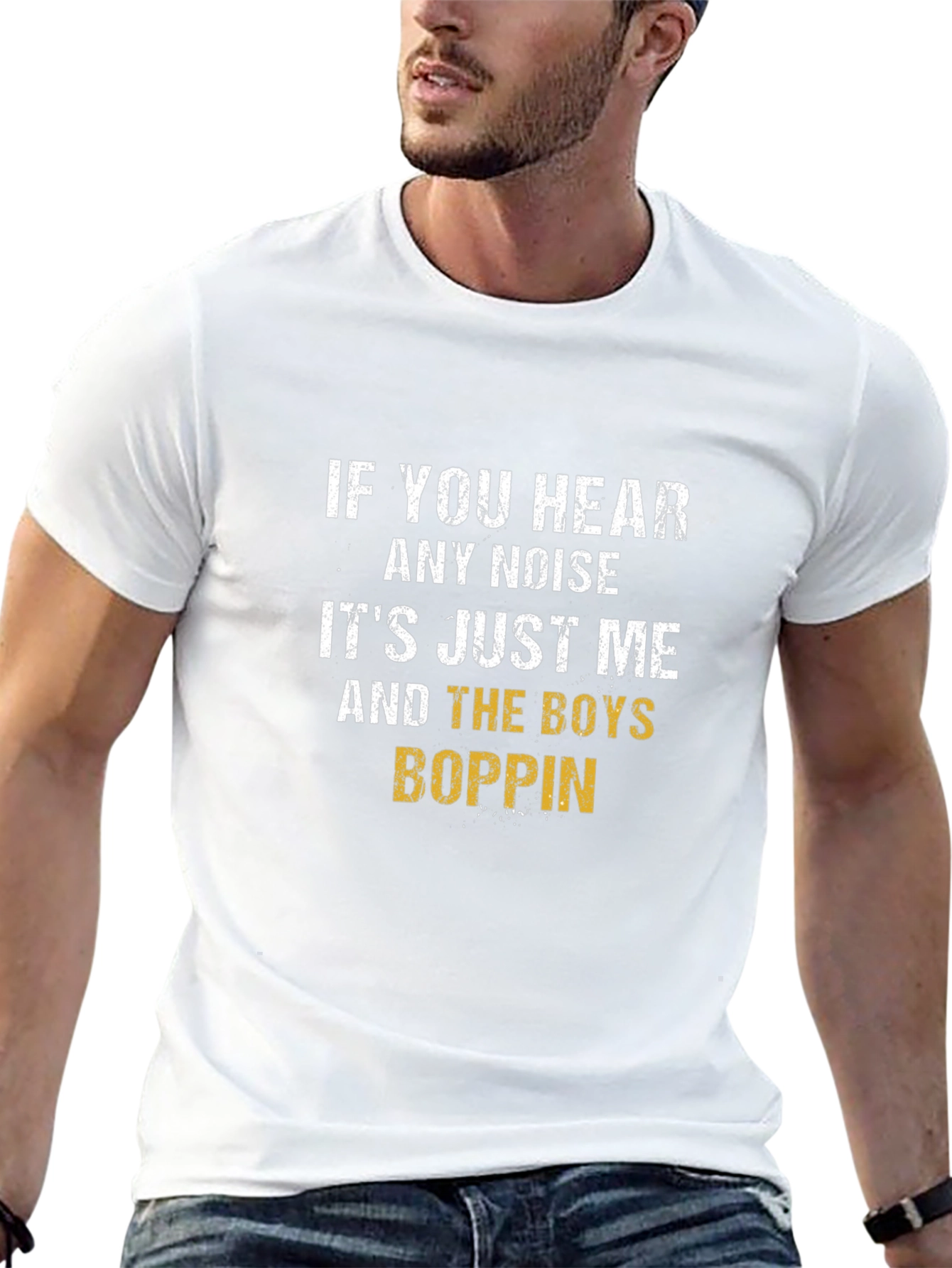 If You Hear Any Noise T-Shirt
