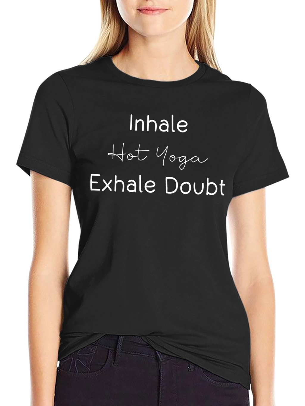 Inhale Hot Yoga Exhale Doubt Black T-Shirt