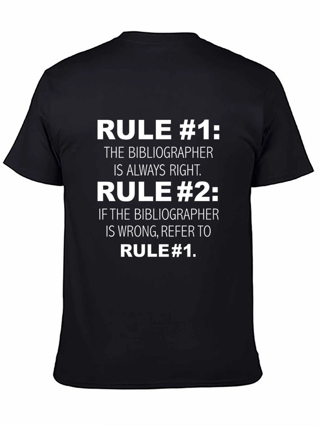 Bibliographer Rules Funny T-Shirt
