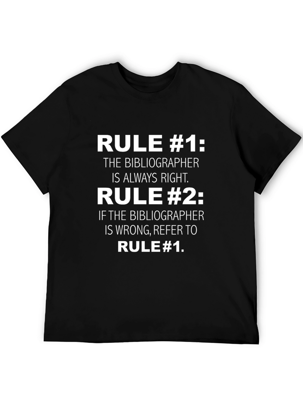 Bibliographer Rules Funny T-Shirt