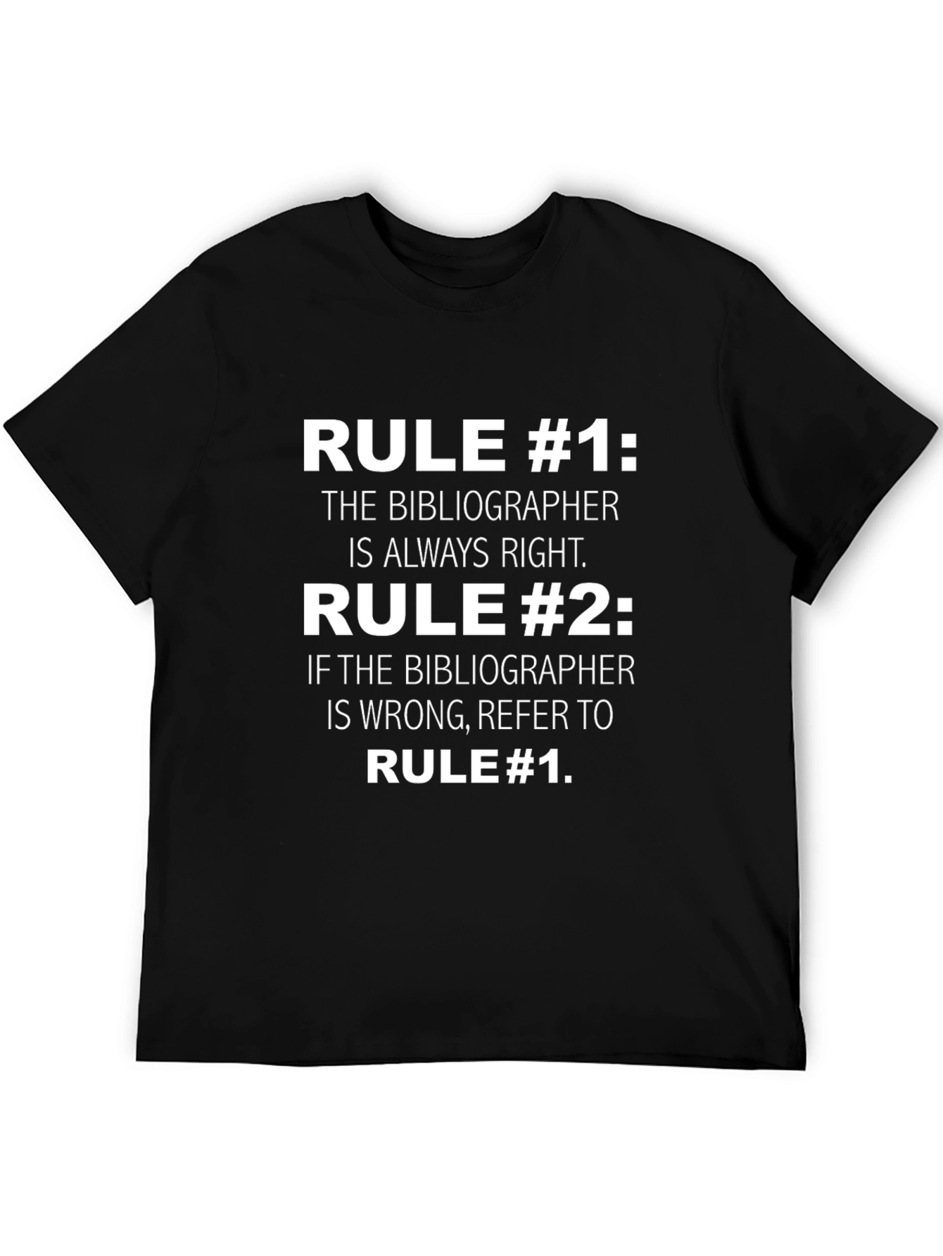 Bibliographer Rules Funny T-Shirt