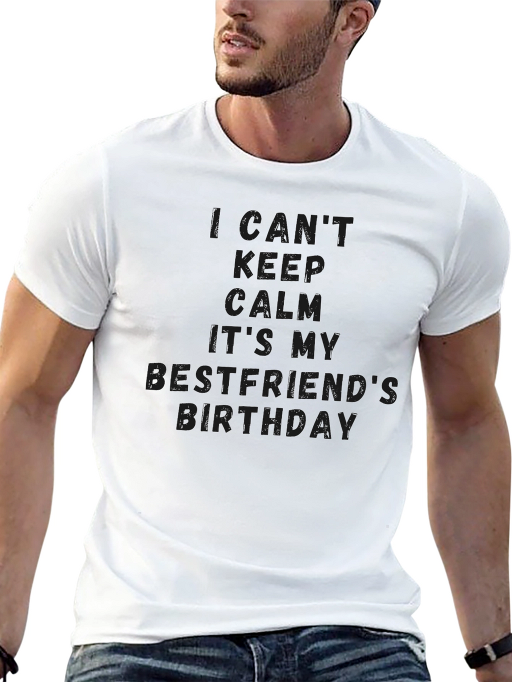 I Cant Keep Calm Its My Bestfriends Birthday T-Shirt