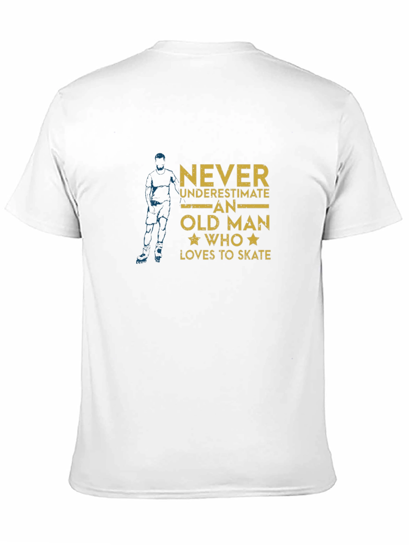 Never Underestimate Old Man Who Loves to Skate T-Shirt