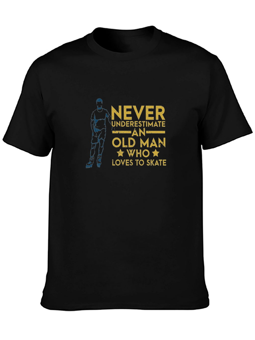 Never Underestimate Old Man Who Loves to Skate T-Shirt