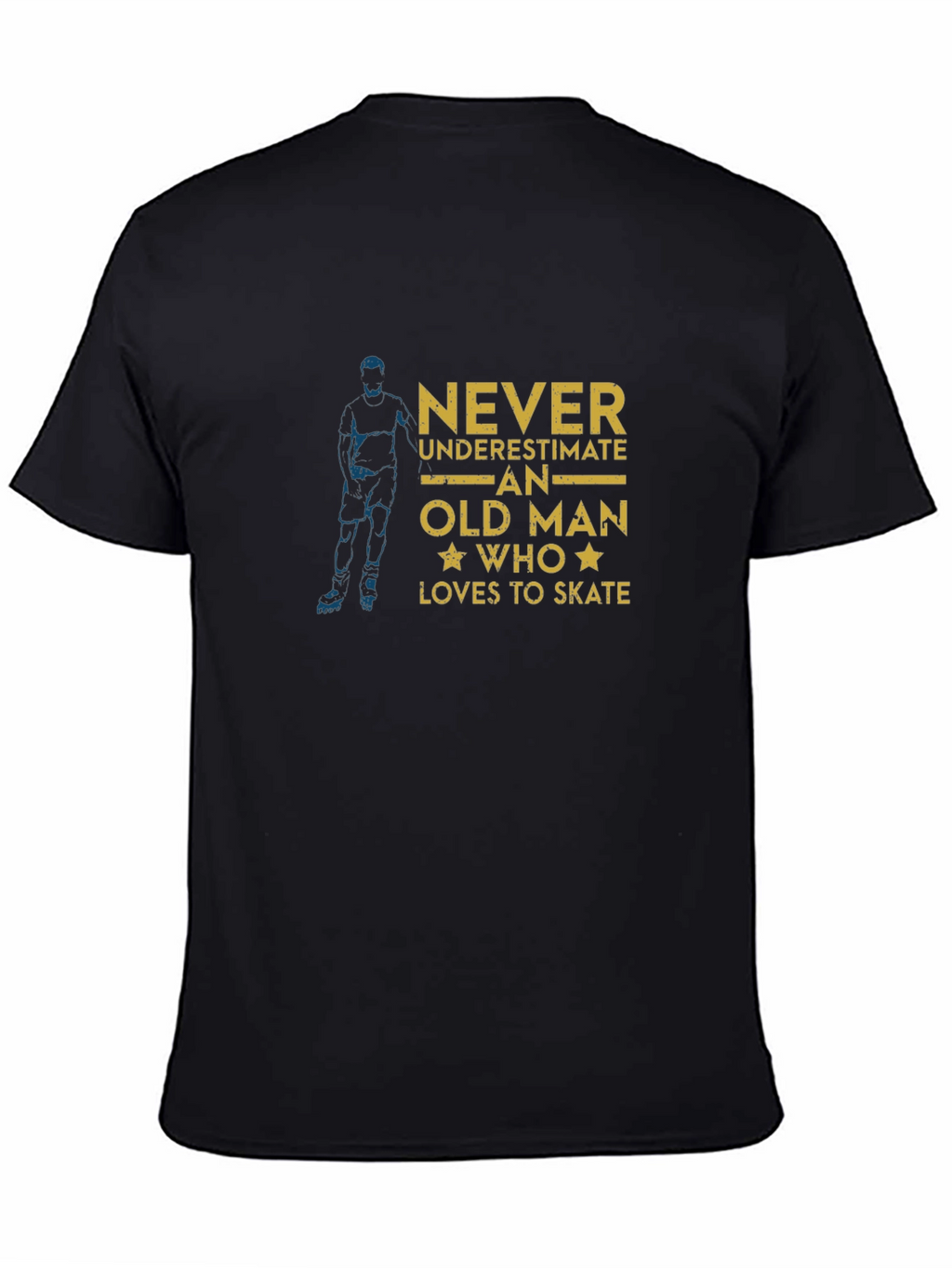 Never Underestimate Old Man Who Loves to Skate T-Shirt