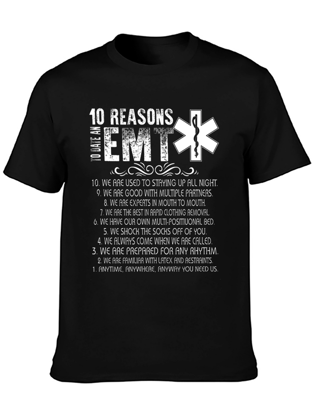 10 Reasons To Date an EMT T-Shirt
