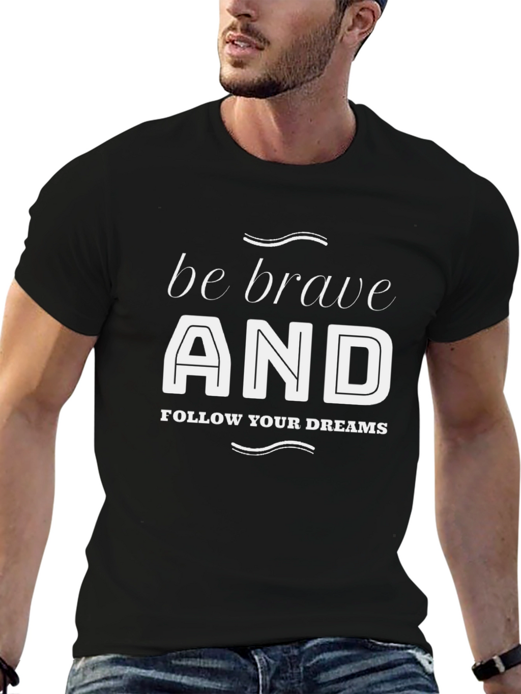 Be Brave T-Shirt - Inspiring Graphic Tee