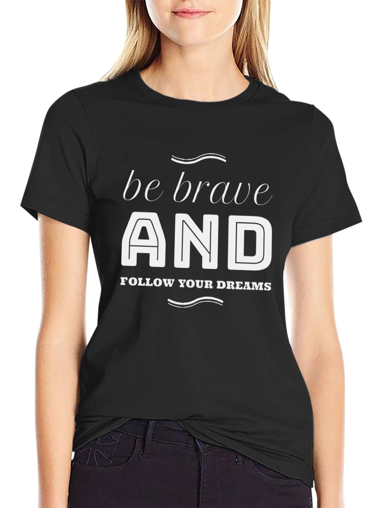Be Brave T-Shirt - Inspiring Graphic Tee