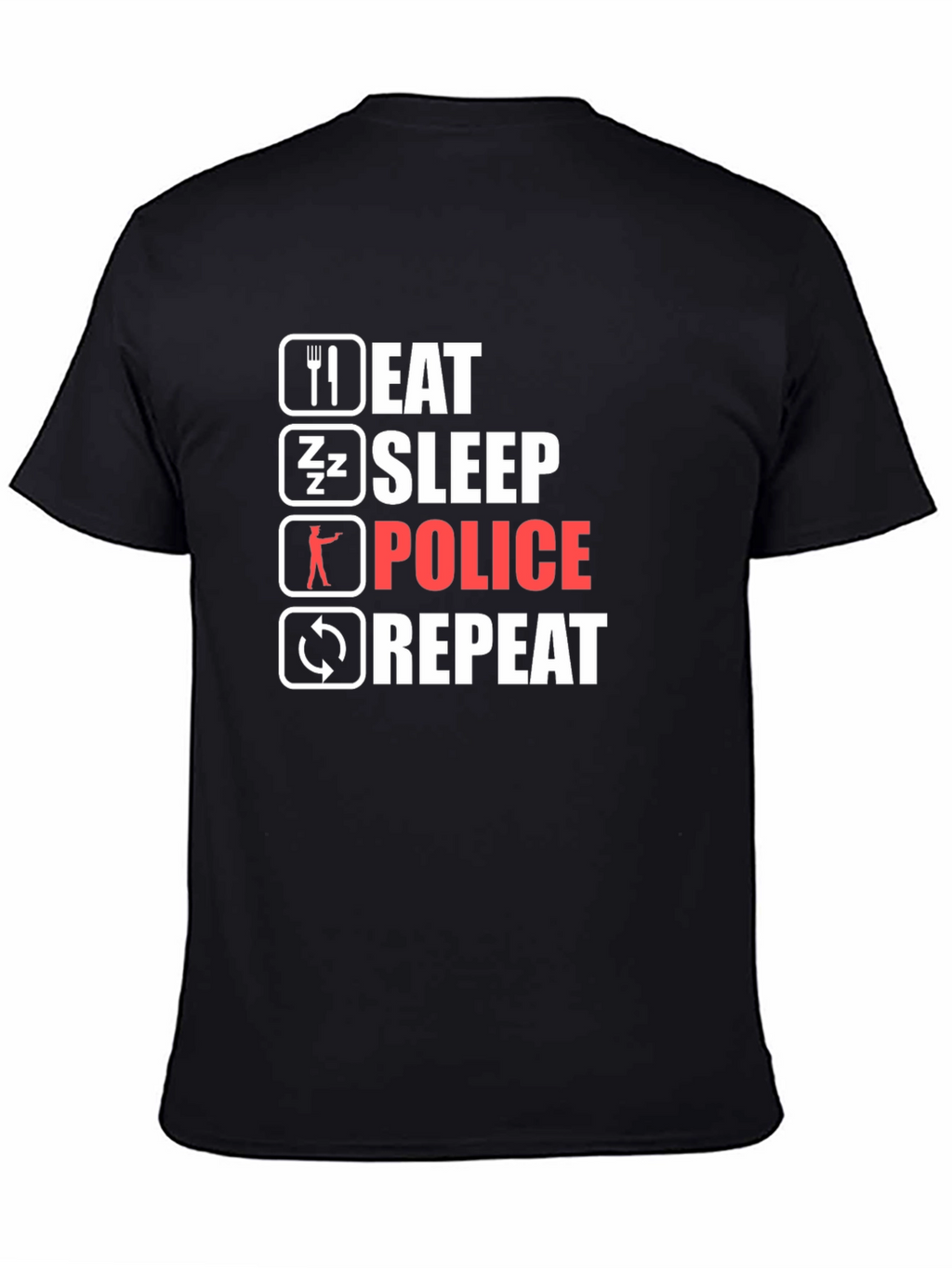 Eat Sleep Police Repeat Black T-Shirt