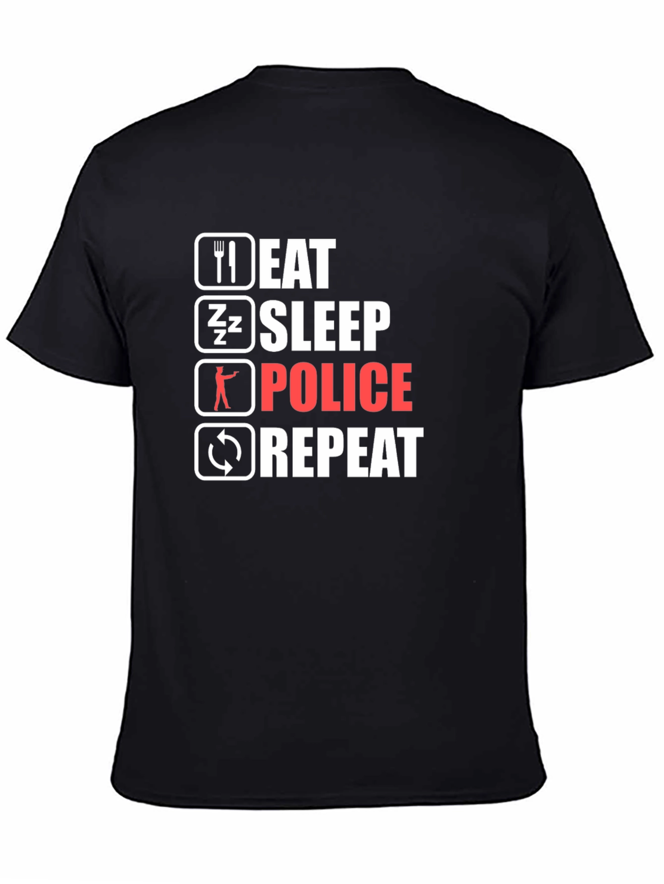 Eat Sleep Police Repeat Black T-Shirt
