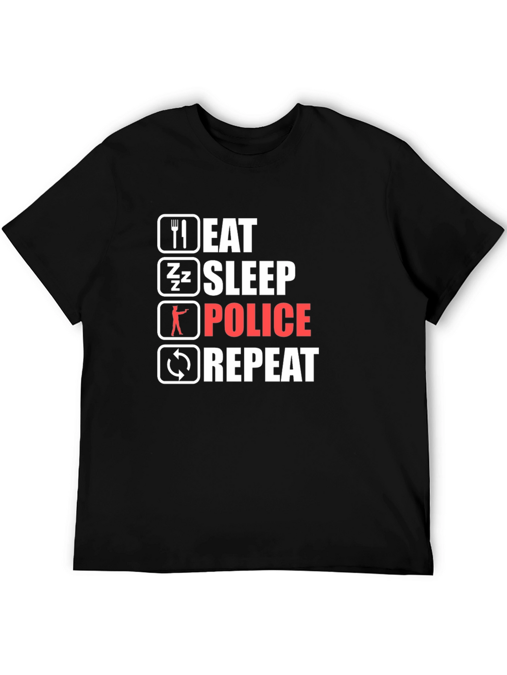 Eat Sleep Police Repeat Black T-Shirt