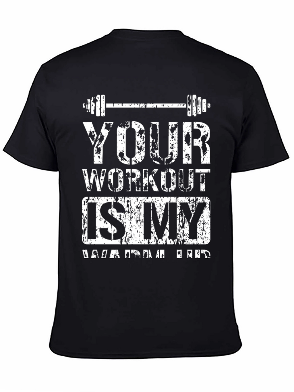 Workout Is My Warm Up Black T-Shirt