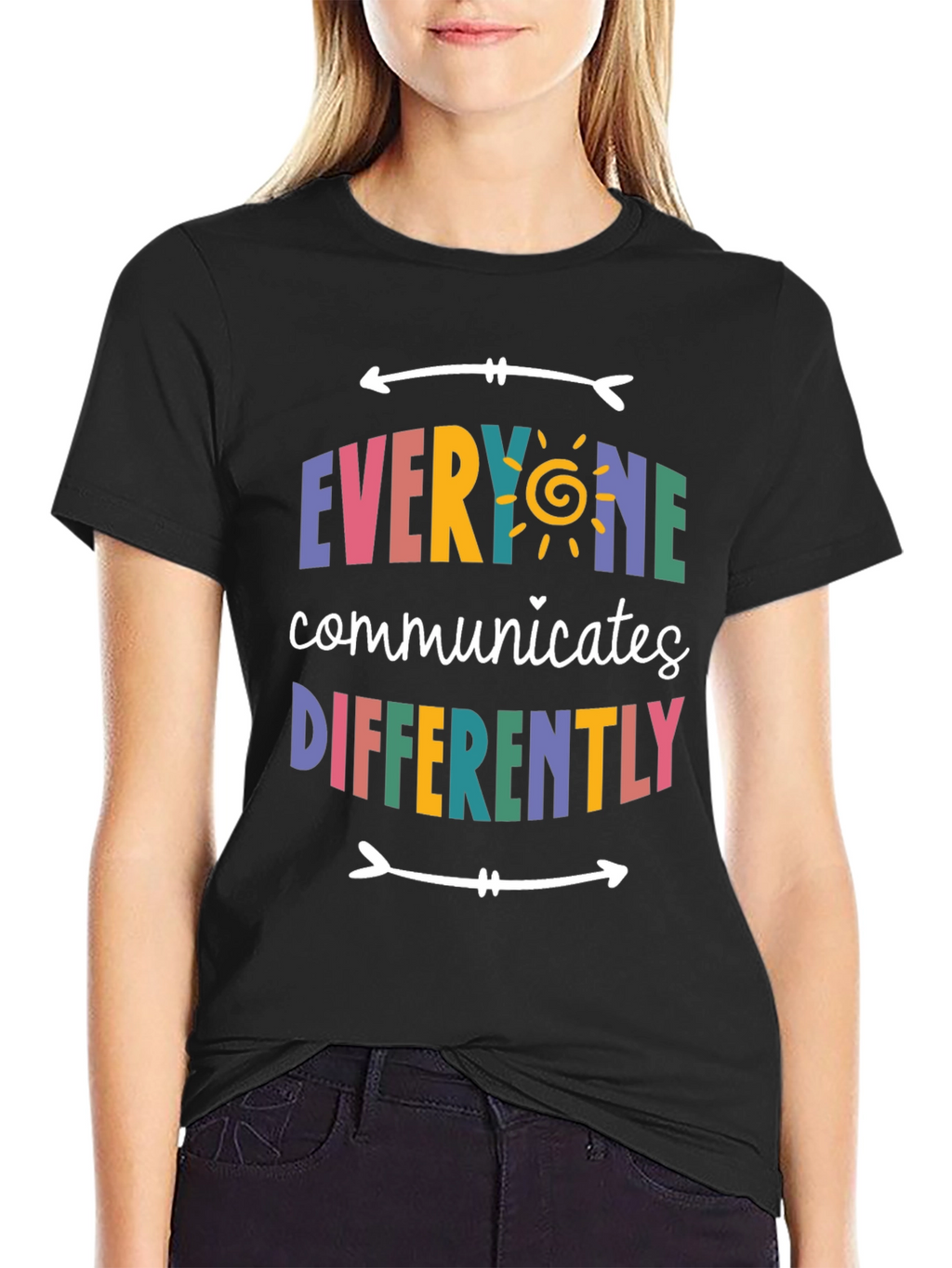 Everyone Communicates Differently T-Shirt