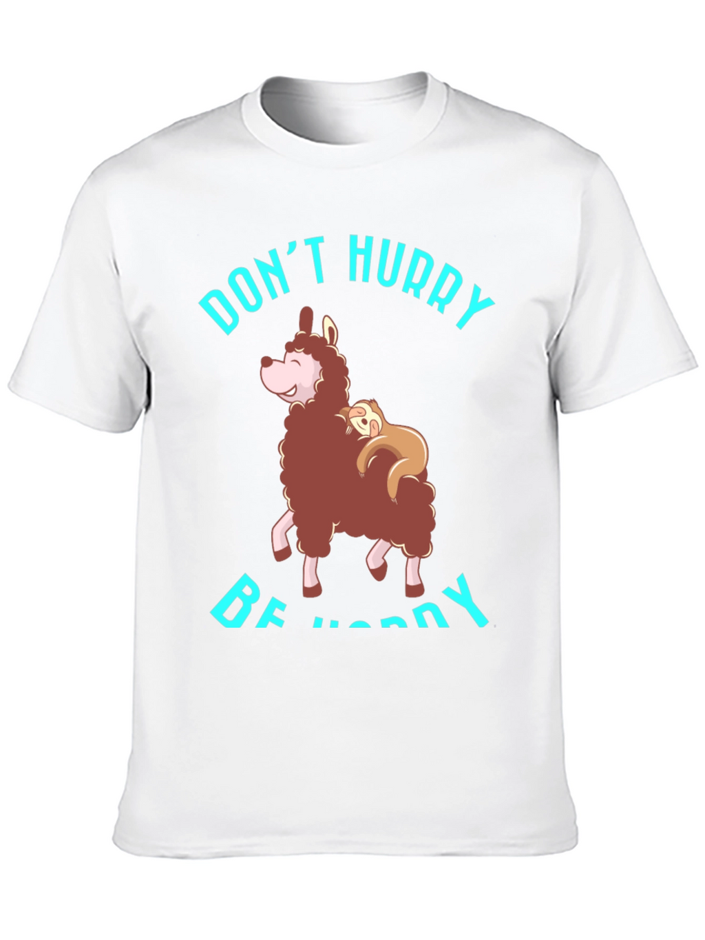 Dont Hurry Be Happy Sloth & Llama Graphic Tee