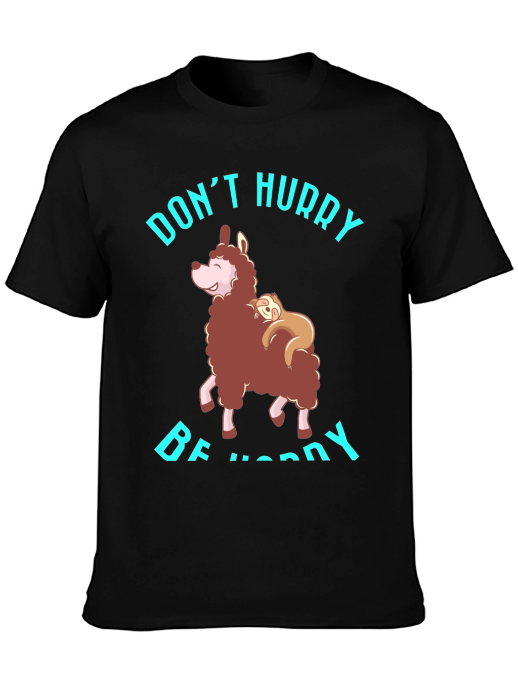 Dont Hurry Be Happy Sloth & Llama Graphic Tee