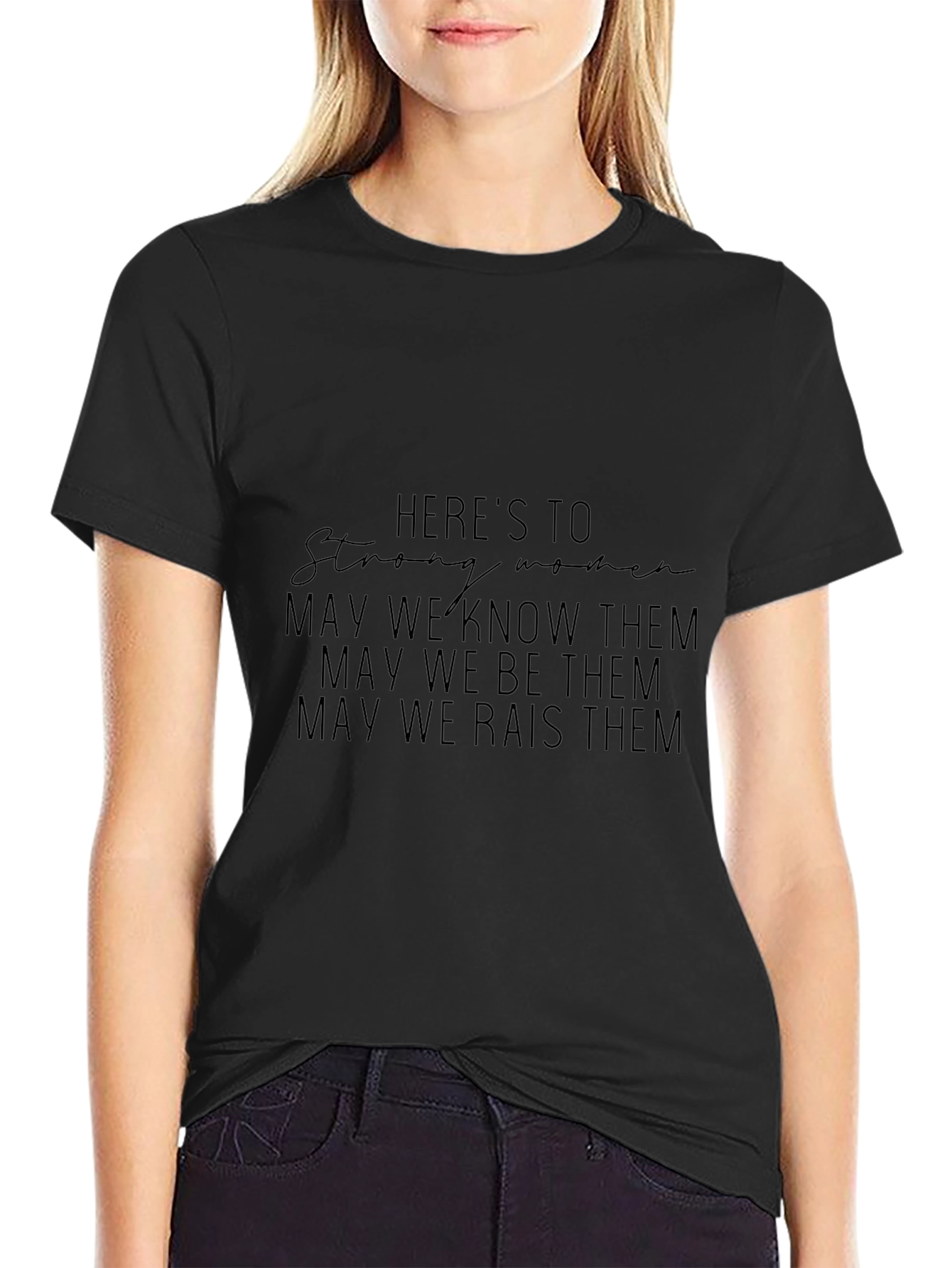 Strong Women Graphic Tee - Empowering Message