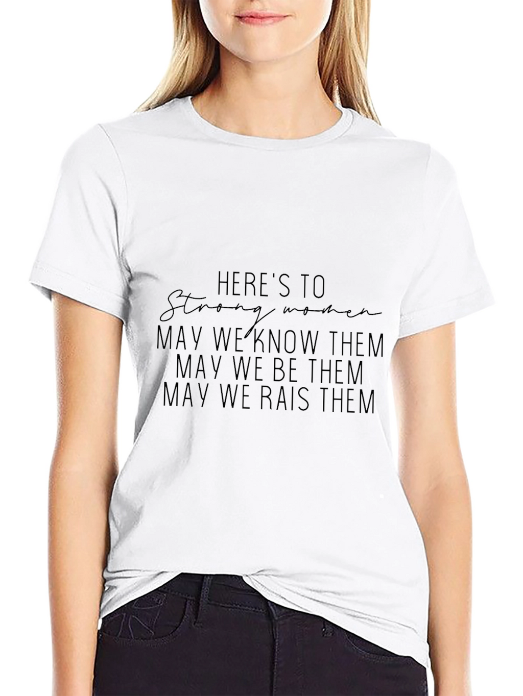 Strong Women Graphic Tee - Empowering Message