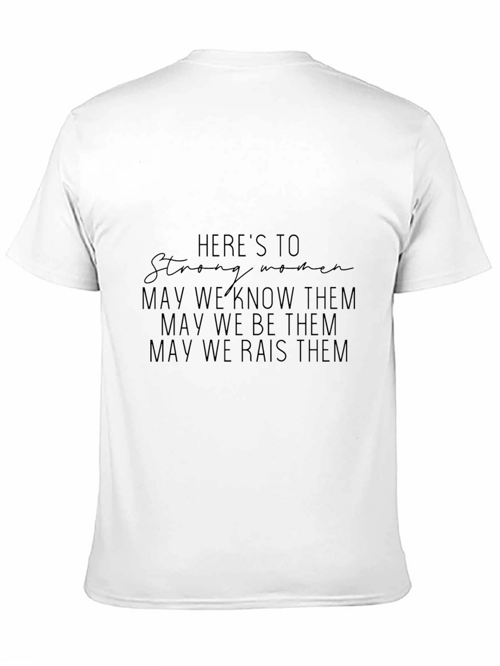 Strong Women Graphic Tee - Empowering Message