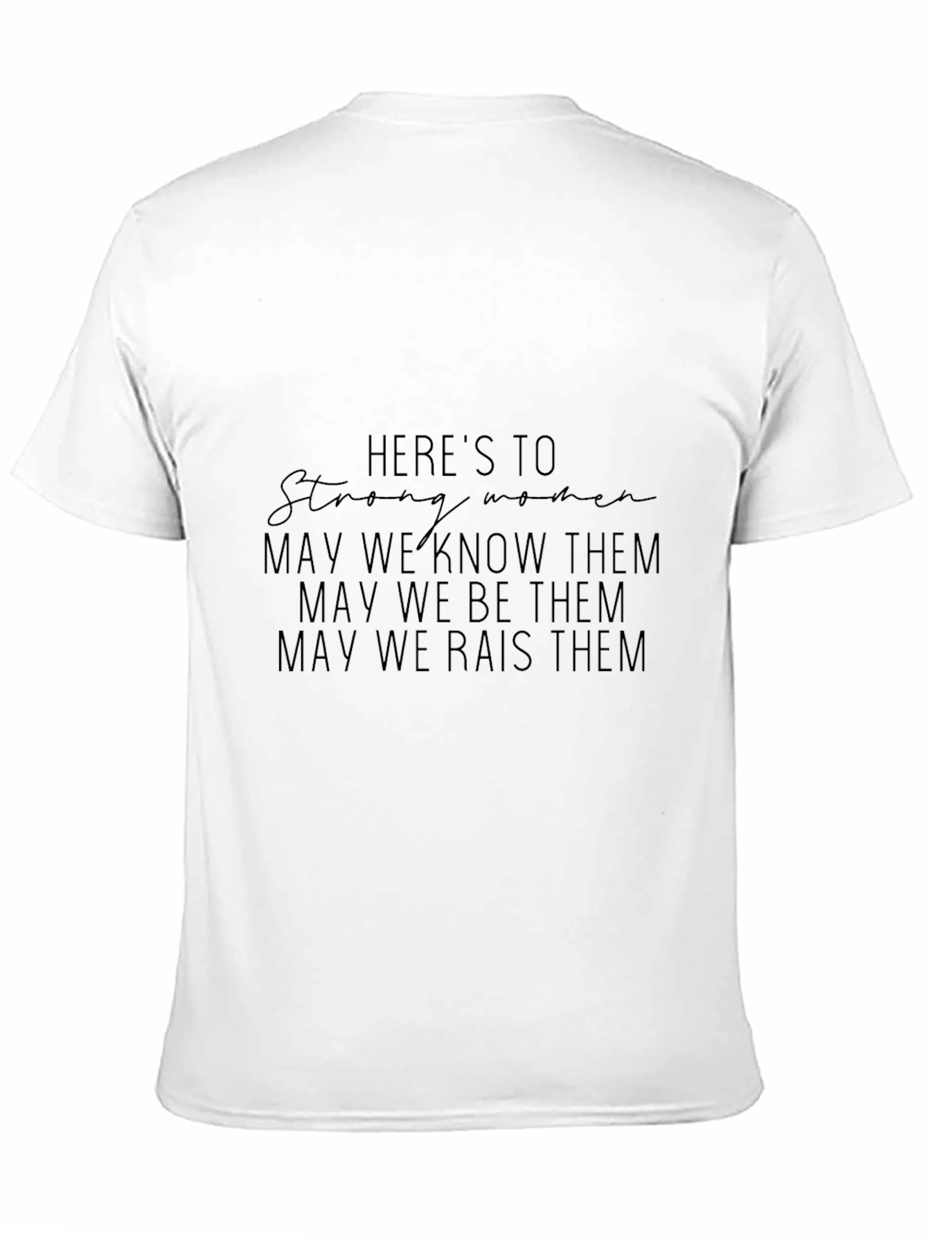 Strong Women Graphic Tee - Empowering Message