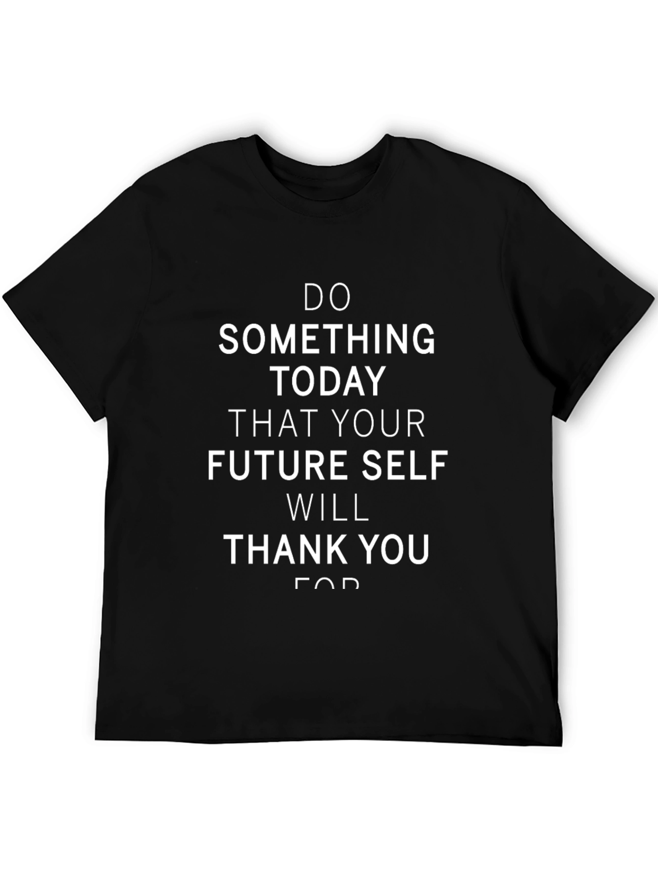 Motivational T-Shirt: Do Something Today