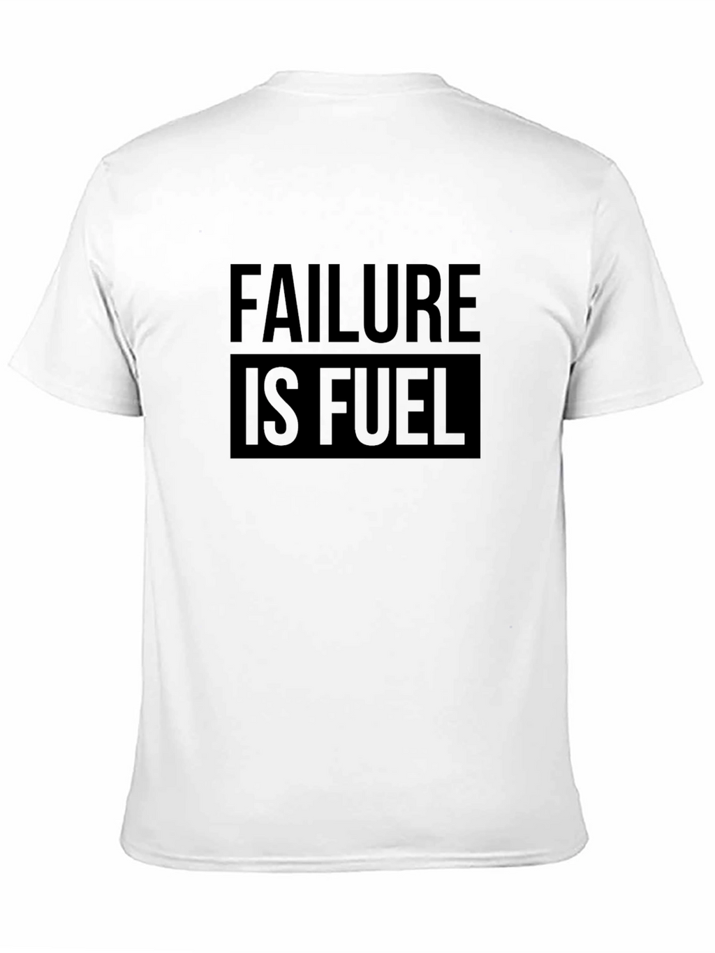 Failure is Fuel Graphic Tee - Motivational Black T-Shirt