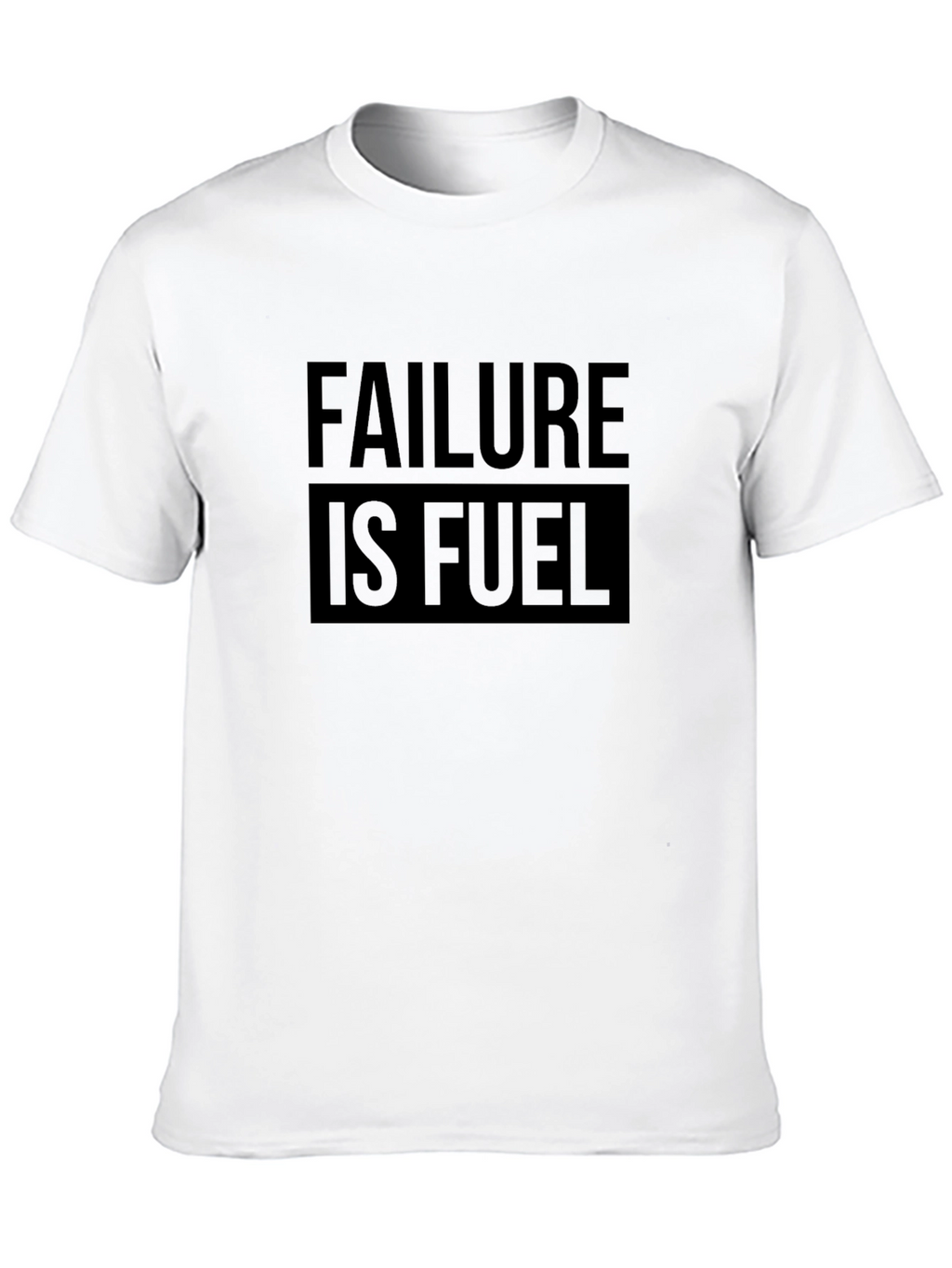 Failure is Fuel Graphic Tee - Motivational Black T-Shirt