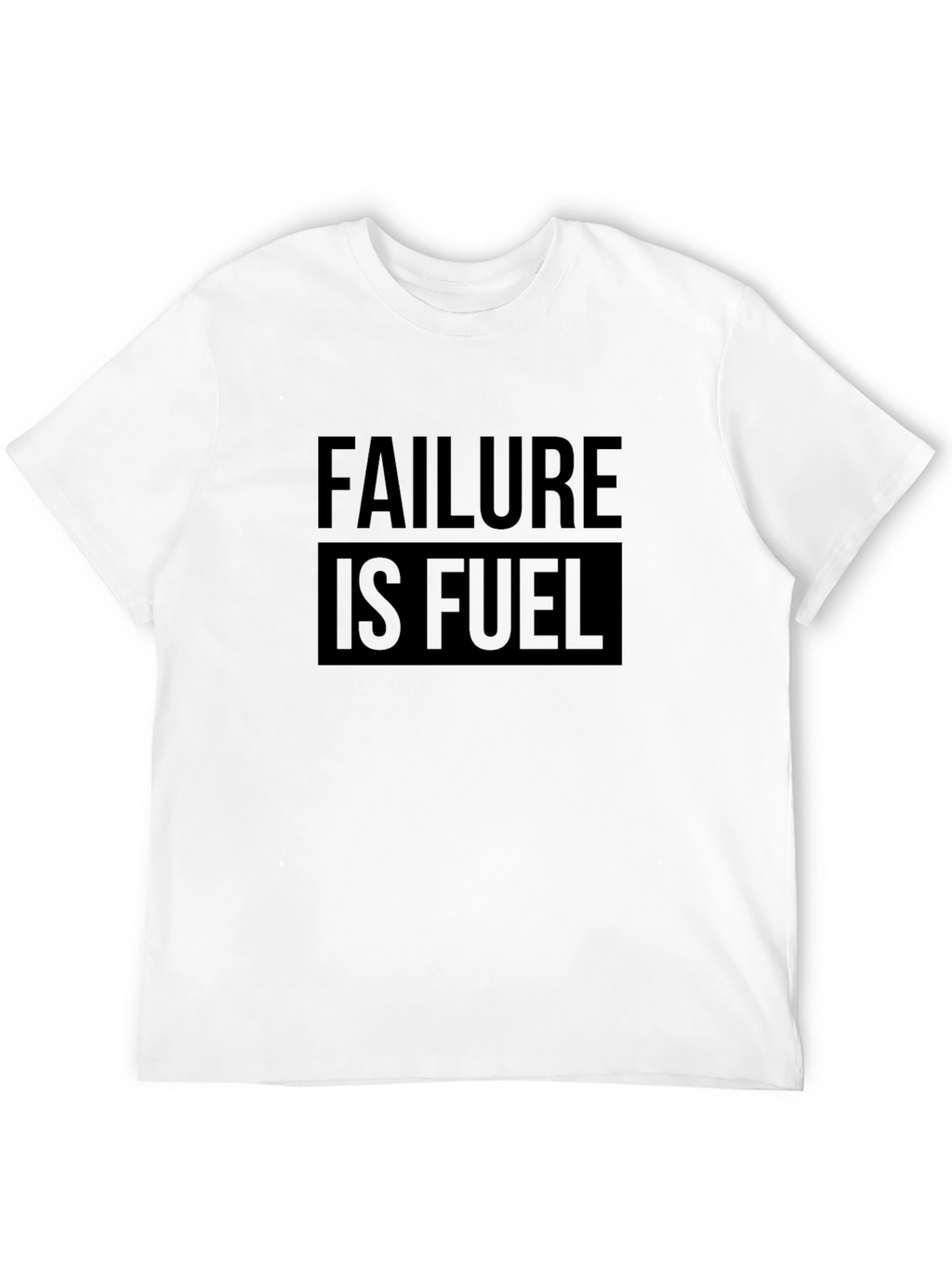 Failure is Fuel Graphic Tee - Motivational Black T-Shirt