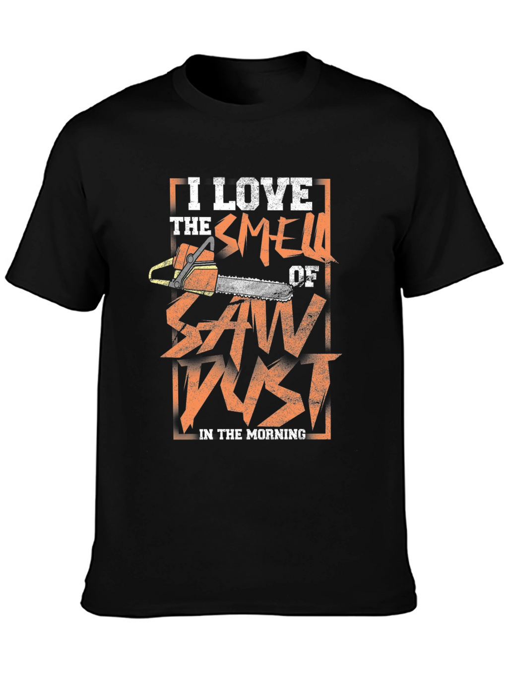 I Love Sawdust T-Shirt