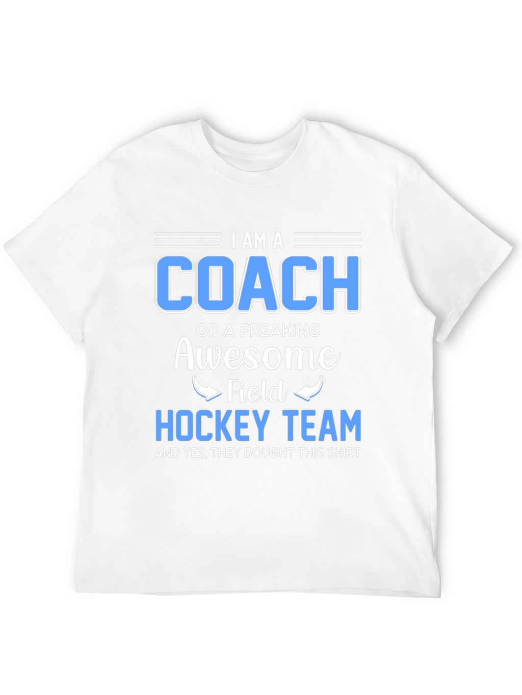Awesome Field Hockey Coach T-Shirt
