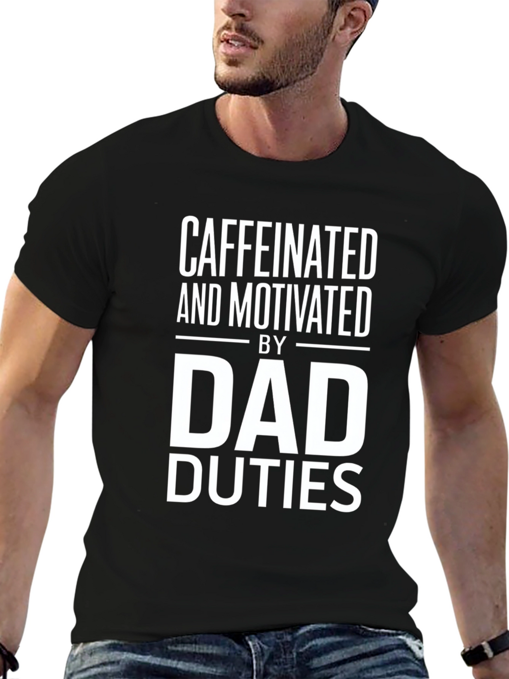 Caffeinated and Motivated Dad Duties T-Shirt