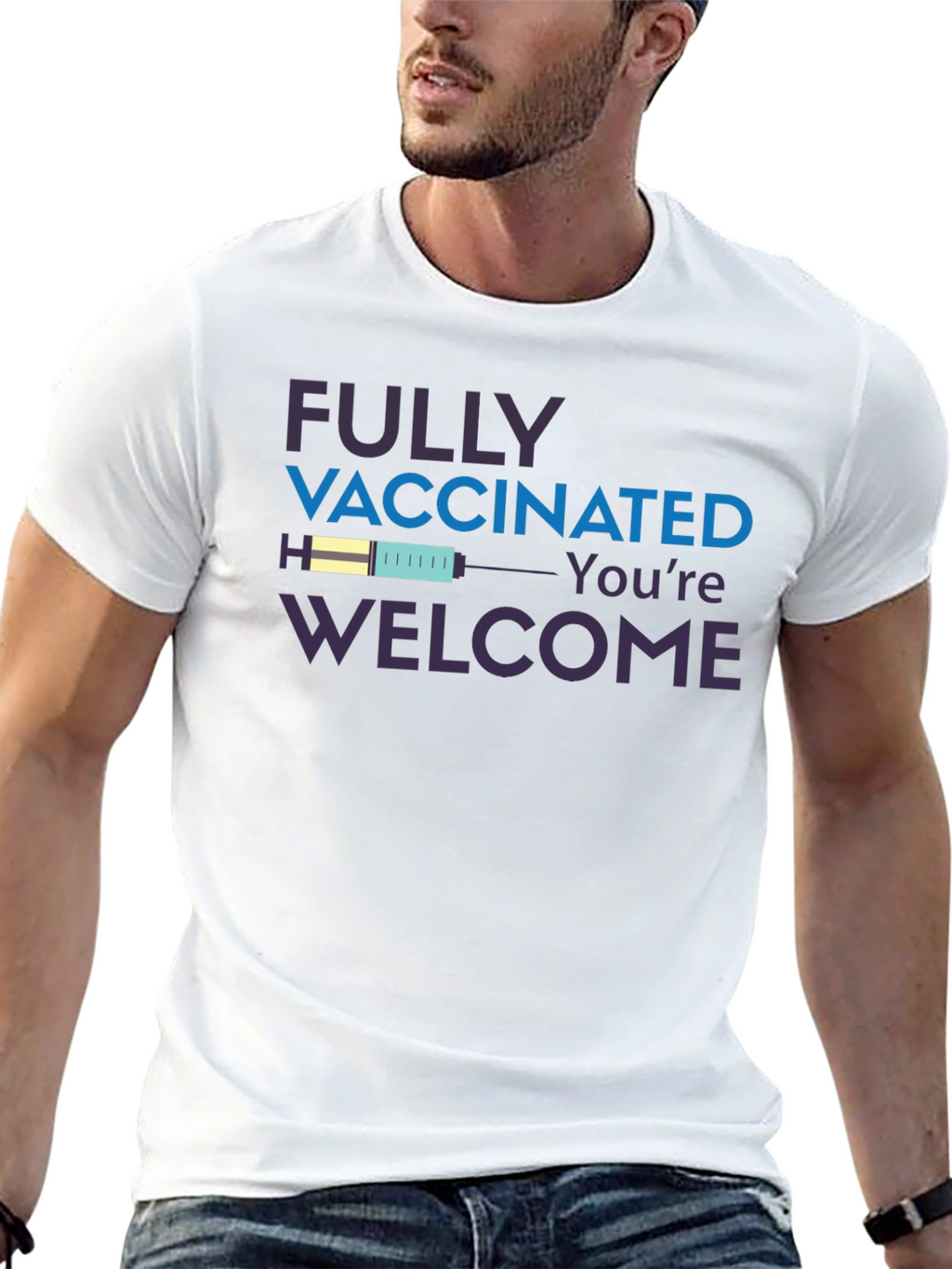 Fully Vaccinated Youre Welcome T-Shirt