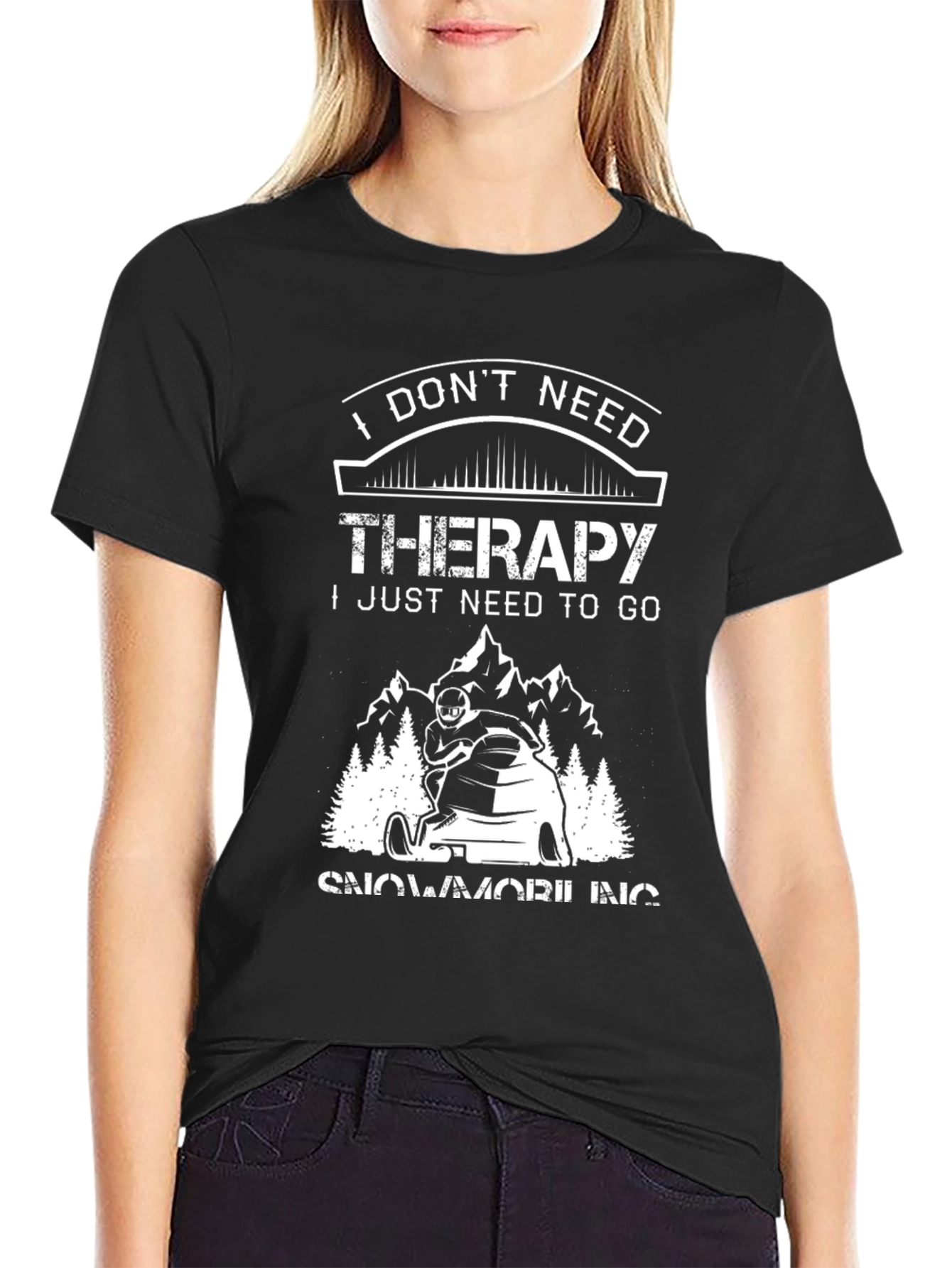 I Dont Need Therapy Snowmobiling Graphic T-Shirt