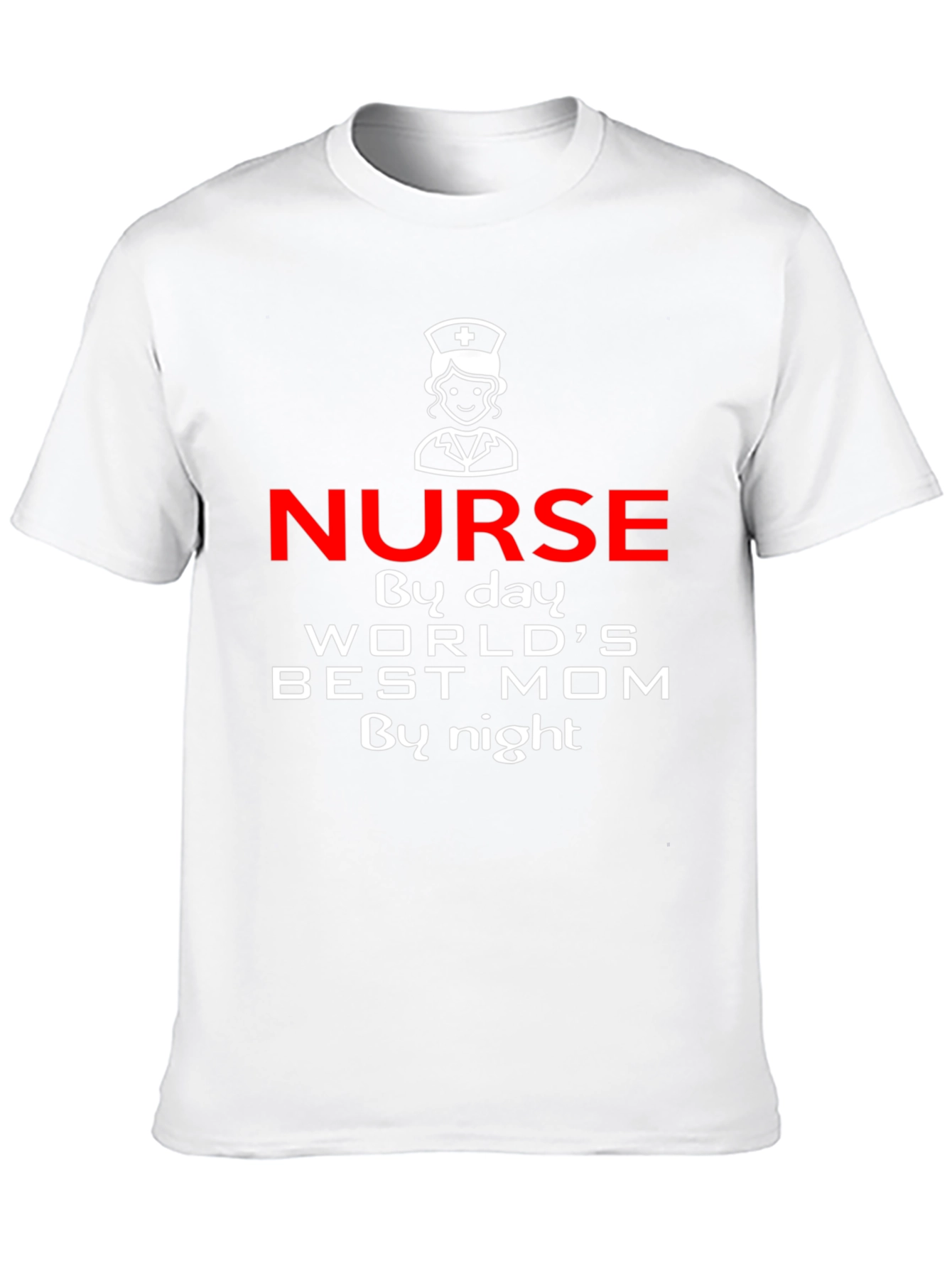 Nurse Best Mom T-Shirt - By Day By Night Graphic Tee