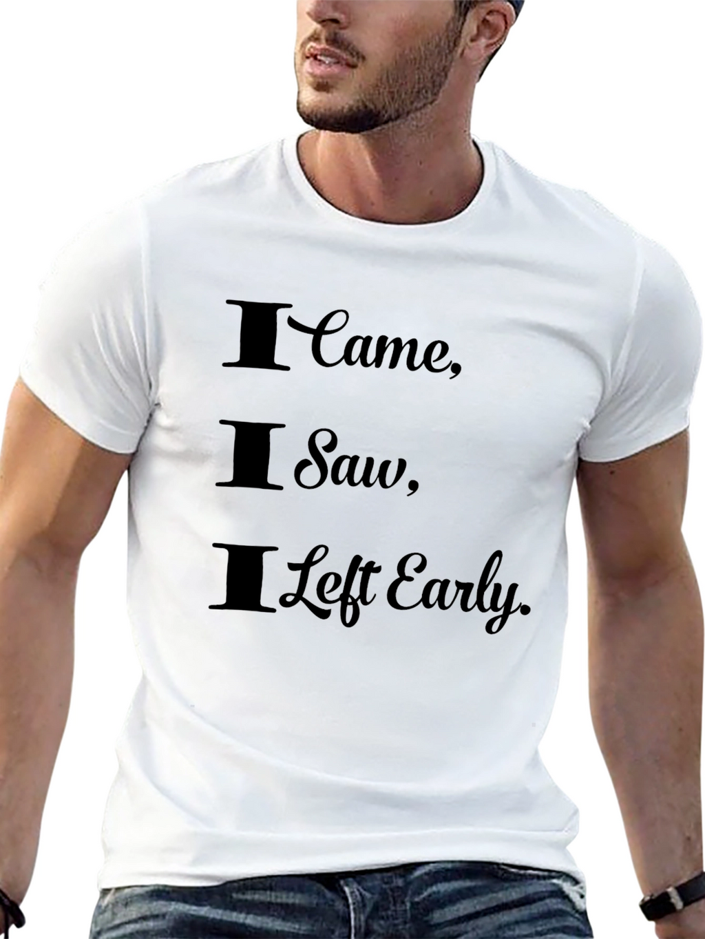 I Came I Saw I Left Early Black T-Shirt