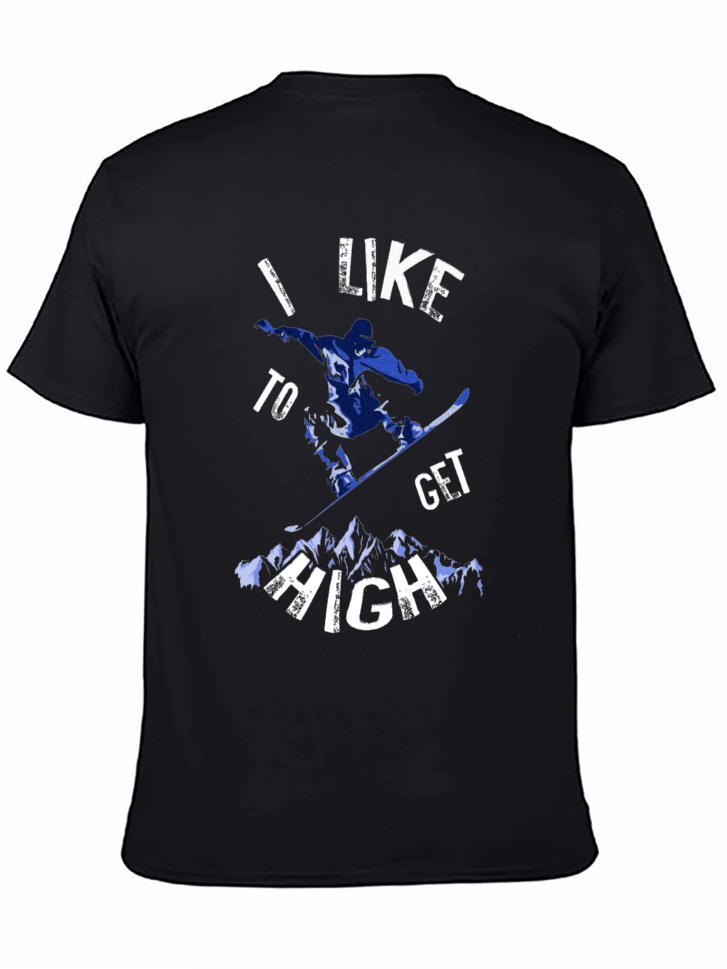 I Like To Get High Snowboarding Black Tee